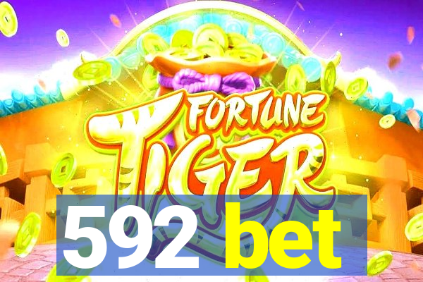 592 bet